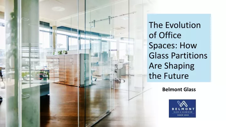 the evolution of office spaces how glass partitions are shaping the future