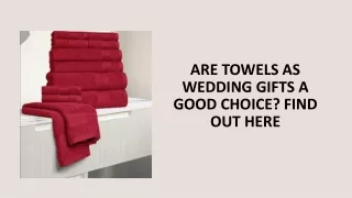 Are Towels as Wedding Gifts a Good Choice Find Out Here