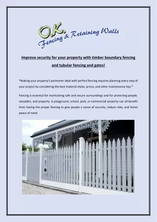 Improve security for your property with timber boundary fencing and tubular fencing and gates
