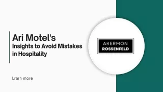 Ari Motel’s Insights to Avoid Mistakes in Hospitality