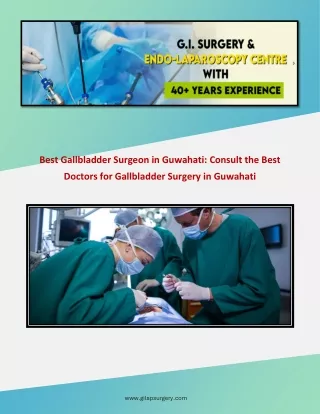 Gallbladder Removal Surgery in Guwahati: Advanced Treatments and Premium Care