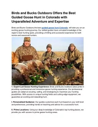 Birds and Bucks Outdoors Offers the Best Guided Goose Hunt in Colorado with Unparalleled Adventure and Expertise