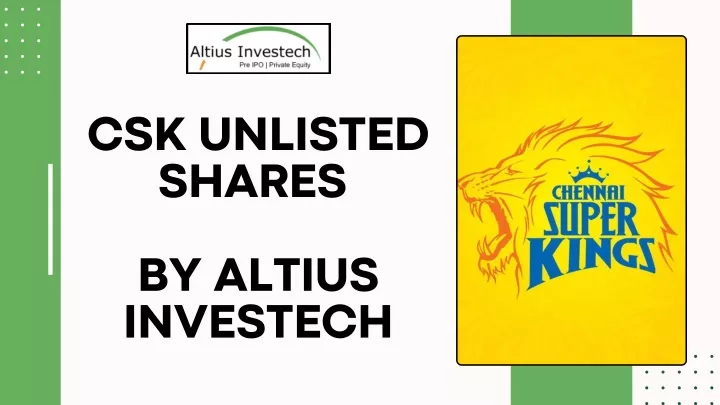 csk unlisted shares