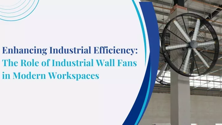 enhancing industrial efficiency the role