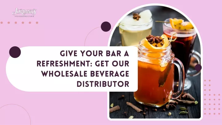 give your bar a refreshment get our wholesale