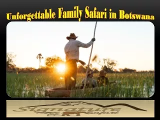 Unforgettable Family Safari in Botswana