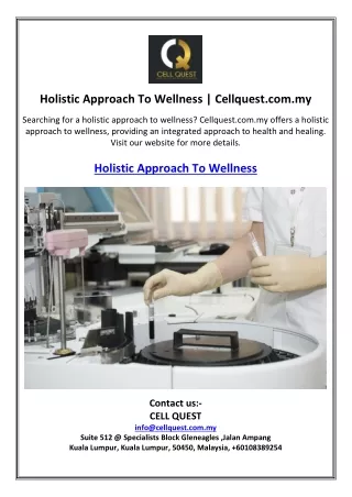 Holistic Approach To Wellness | Cellquest.com.my