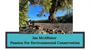 Ian McAllister - Passion For Environmental Conservation