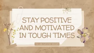 Resilience and Motivation: Tim Han’s Approach to Overcoming Adversity