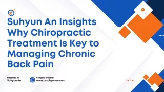 Suhyun An Insights Why Chiropractic Treatment Is Key to Managing Chronic Back Pain