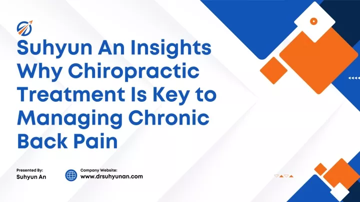 suhyun an insights why chiropractic treatment