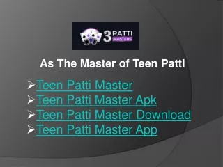 As The Master Of Teen Patti Master