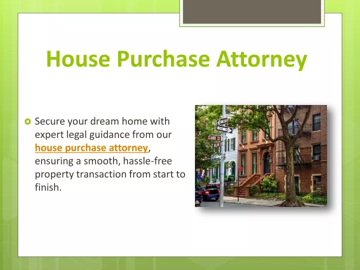 PPT House Purchase Attorney PowerPoint Presentation, free download