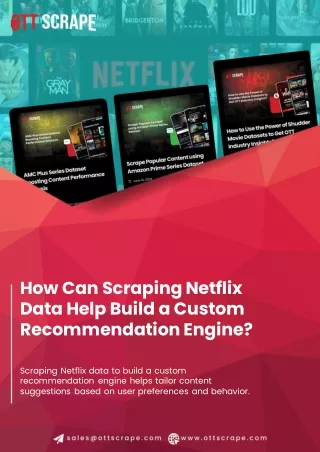 how can scraping netflix data help build a custom