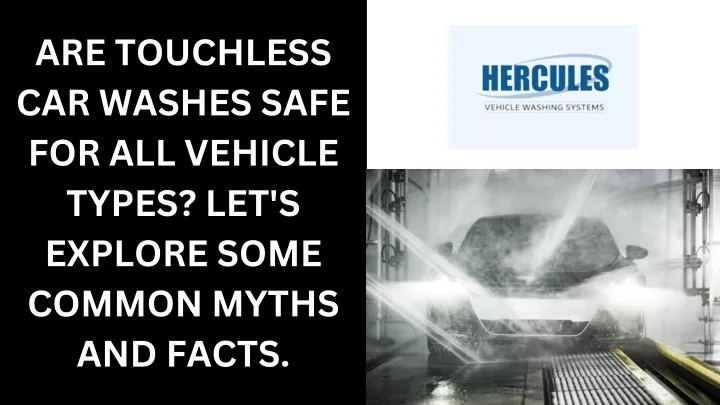 are touchless car washes safe for all vehicle