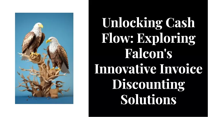 unlocking cash flow exploring falcon s innovative