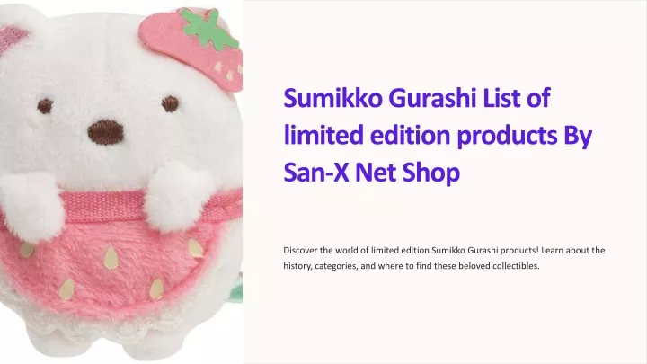 sumikko gurashi list of limited edition products