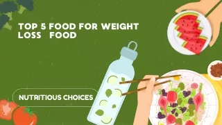 Top 10 Food for Weight Loss