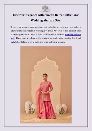 Discover Elegance with Sheetal Batra Collections' Wedding Sharara Sets