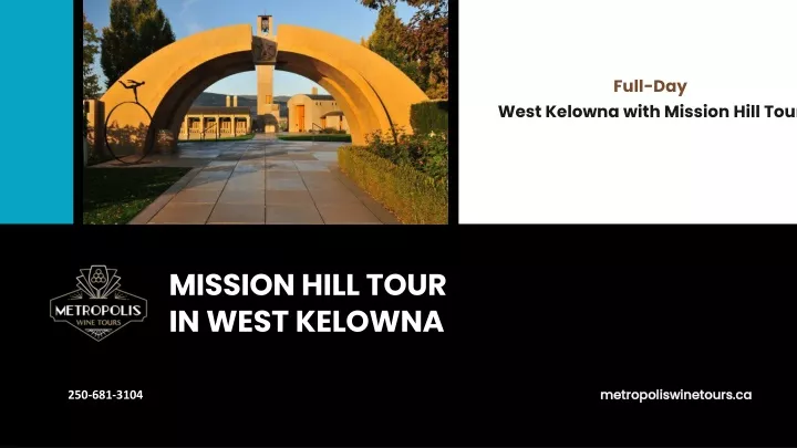 full day west kelowna with mission hill tour