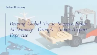 Global Market Expertise: Baher Al-Damasy Group’s Trade Solutions