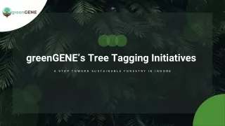 greenGENE’s Tree Tagging Initiatives