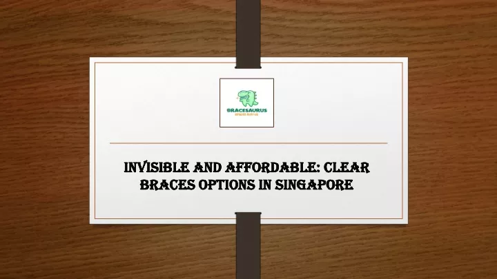 invisible and affordable clear braces options