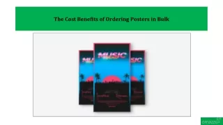 The Cost Benefits of Ordering Posters in Bulk