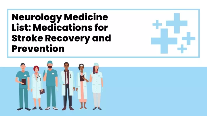 neurology medicine list medications for stroke