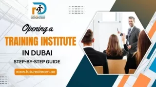 Guide On Opening a Training Institute in Dubai