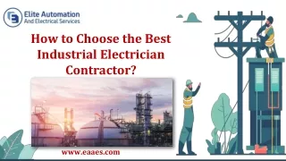How to Choose the Best Industrial Electrician Contractor?