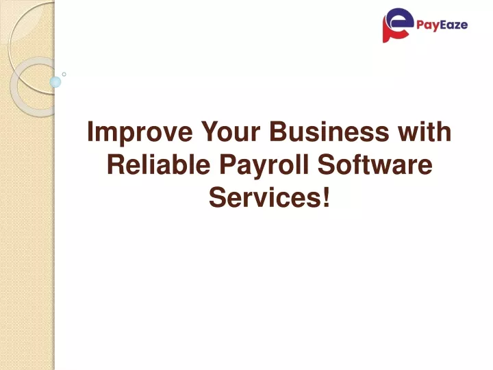 improve your business with reliable payroll software services