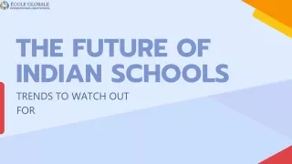 The Future of Indian Schools Trends to Watch Out For