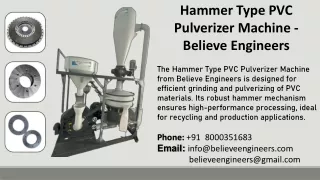Hammer Type PVC Pulverizer Machine - Believe Engineers