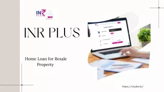 INR PLUS | Home Loan for Resale Property