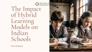The Impact of Hybrid Learning Models on Indian Schools