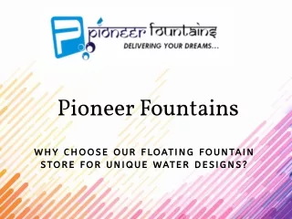 Floating Fountain Store for Unique Water Designs