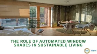 The Role Of Automated Window Shades In Sustainable Living