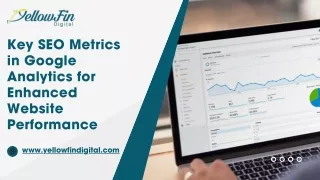 Key SEO Metrics in Google Analytics for Enhanced Website Performance