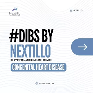 Congenital Heart Disease - DIBS By Nextillo