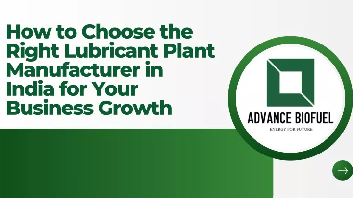 how to choose the right lubricant plant