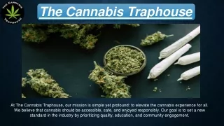 The Cannabis Traphouse