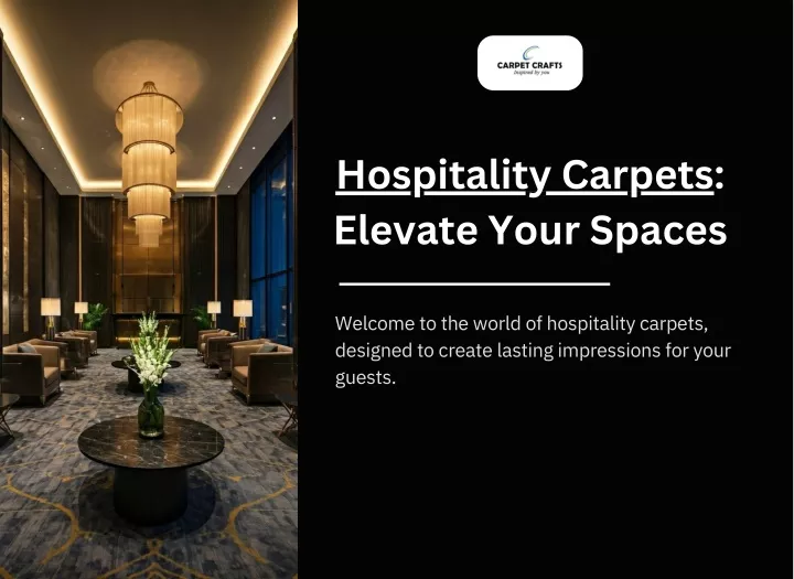 hospitality carpets elevate your spaces