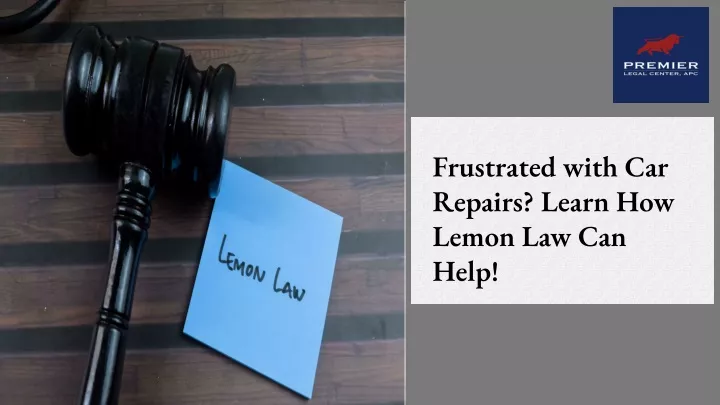 frustrated with car repairs learn how lemon