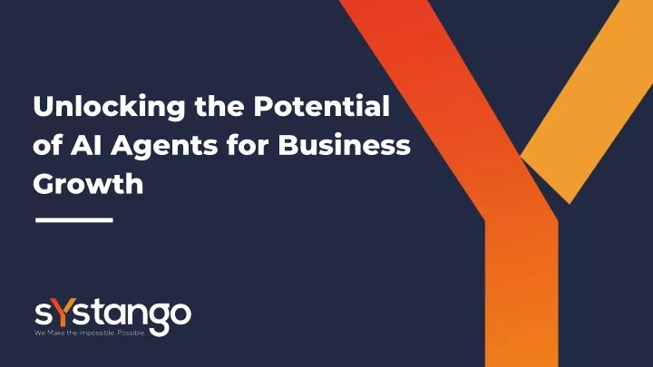 unlocking the potential of ai agents for business