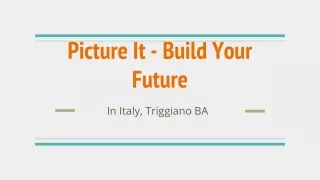 picture it build your future