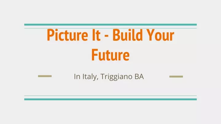 picture it build your future