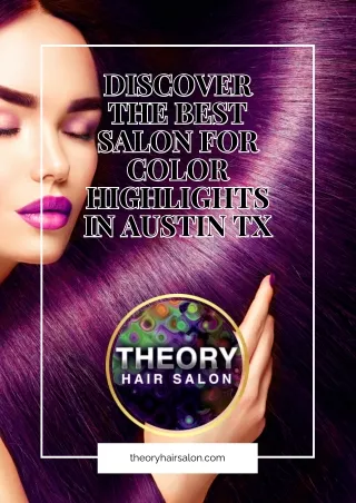 Discover the Best Salon For Color Highlights In Austin TX