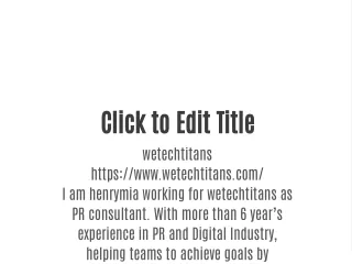 click to edit title wetechtitans https