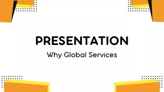 Why Global services ppt